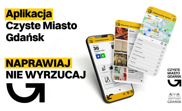 Aplikacja "Czyste Miasto Gdańsk" na telefonie, promująca naprawę zamiast wyrzucania. Widoczne funkcje aplikacji, takie jak lokalne punkty napraw, kalendarz wydarzeń oraz różnorodne usługi.